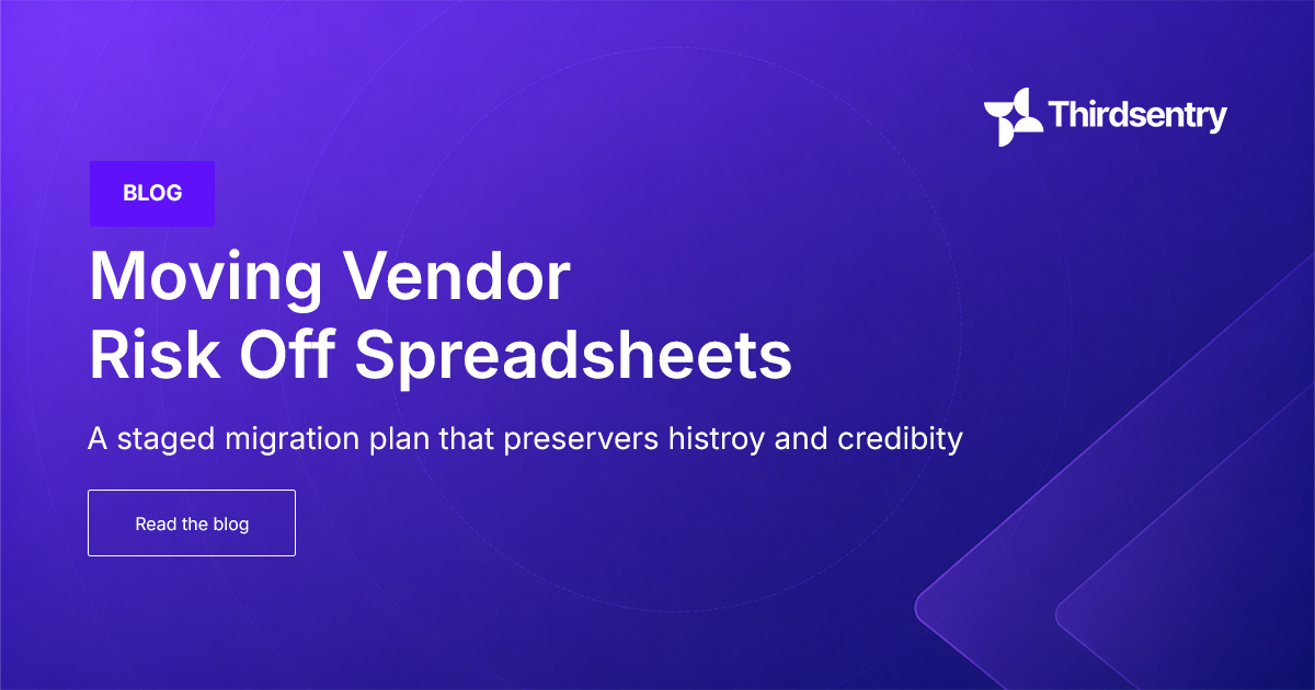 Moving Vendor Risk Off Spreadsheets: A Staged Migration Plan