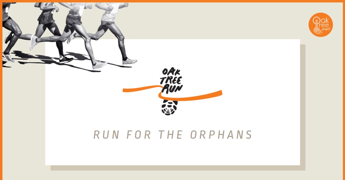 Oak Tree Run 2022: Run for the Orphans!