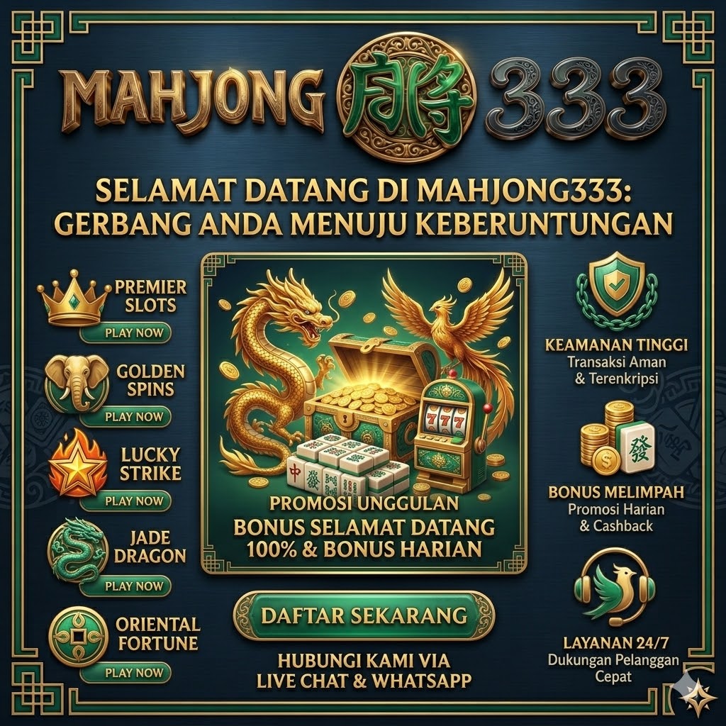 MAHJONG333 # LINK DAFTAR SLOT ONLINE TERBARU GAMPANG MAXWIN HARI INI