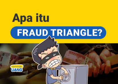 Apa Itu Fraud Triangle?