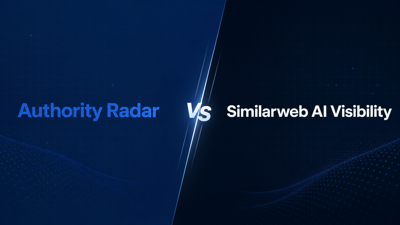 Authority Radar vs Similarweb AI Visibility Authority Radar vs Similarweb AI Visibility comparison hero image showing both brands side by side