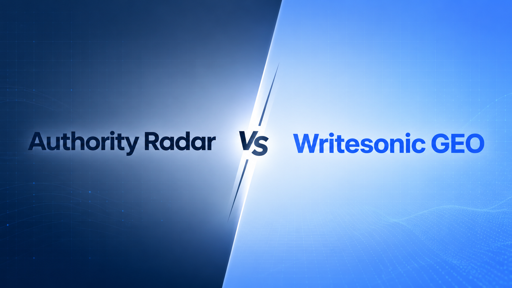 Authority Radar vs Writesonic GEO Authority Radar vs Writesonic GEO comparison hero image showing both brands side by side