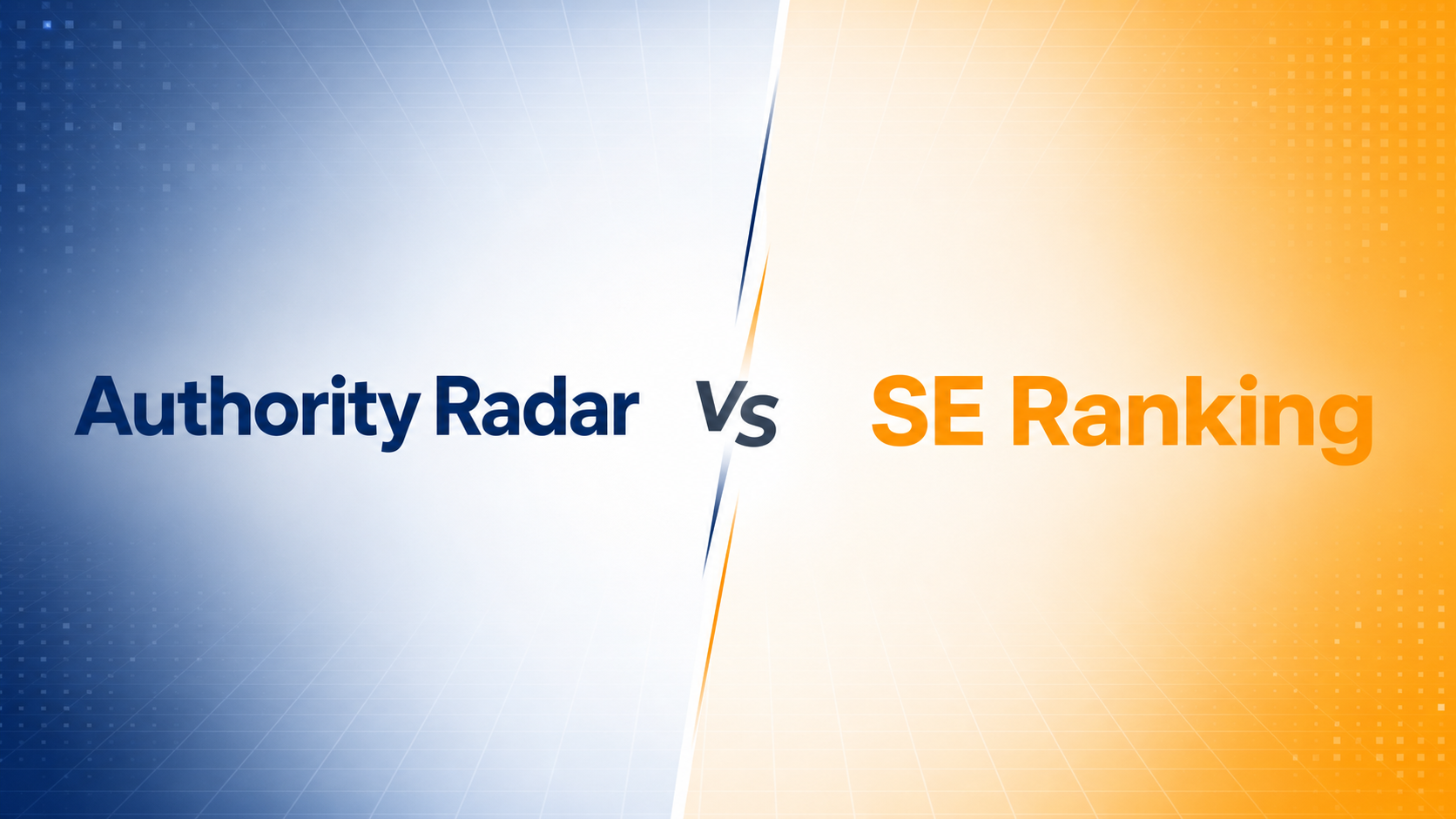 Authority Radar vs SE Ranking (SE Visible) Authority Radar vs SE Ranking (SE Visible) comparison hero image showing both brands side by side