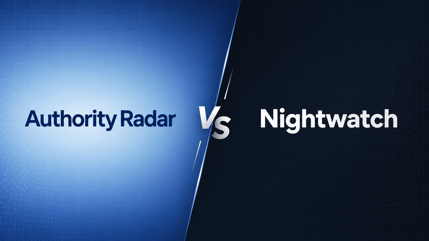 Nightwatch vs Authority Radar: Performance, Price & Ease of Use