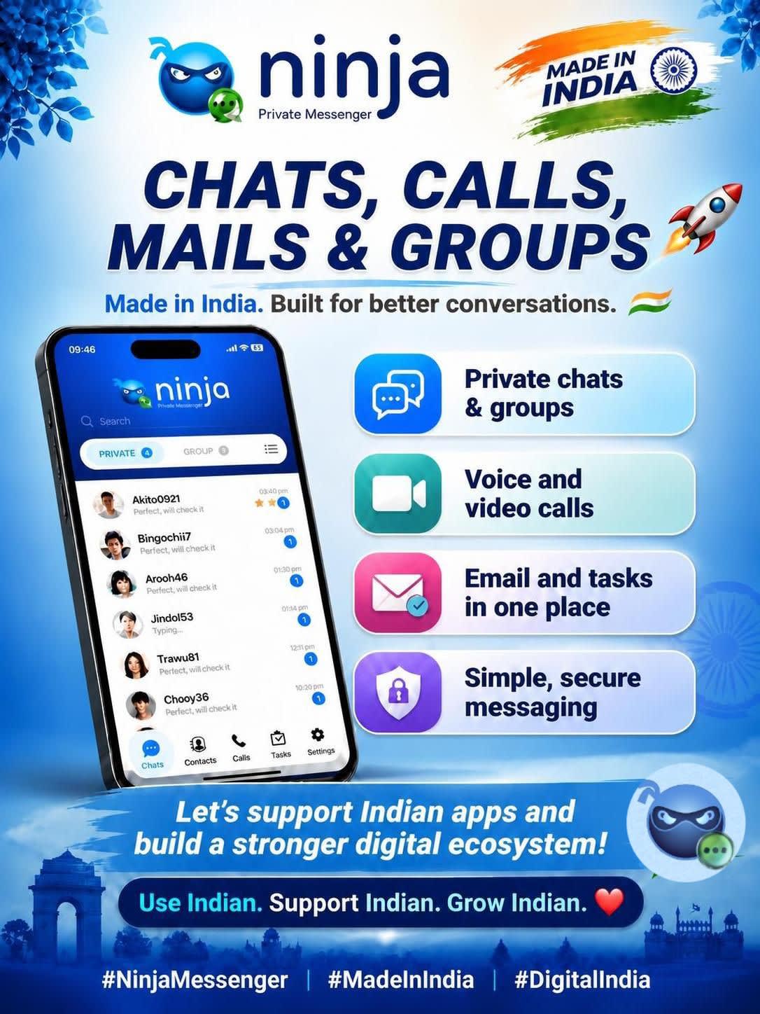 Explore Ninja Messenger is designed to give you the freedom to express yourself privately and securely (No phoneno required). Download the app now and join the growing community of users who trust Ninja Private Messenger, Groups, Mailbox, Calls, Chats for their highly private communication needs ninjapvtmsg.com #Ninja #messenger #india #swadeshi #global #Atmanirbhar #india #madeinindia #privacymatters