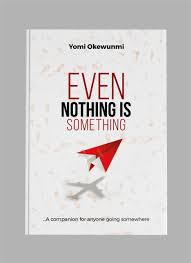 Even Nothing Is Something book cover