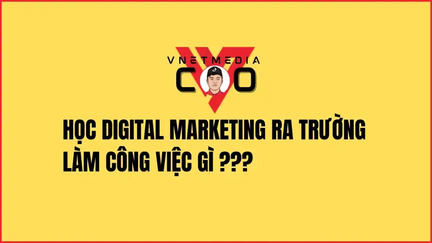 Học Digital Marketing Ra làm Gì - Khám phá các cơ hội nghề nghiệp trong lĩnh vực tiếp thị số 9 Học Digital Marketing Ra làm Gì Khám phá các cơ hội nghề nghiệp trong lĩnh vực tiếp thị số