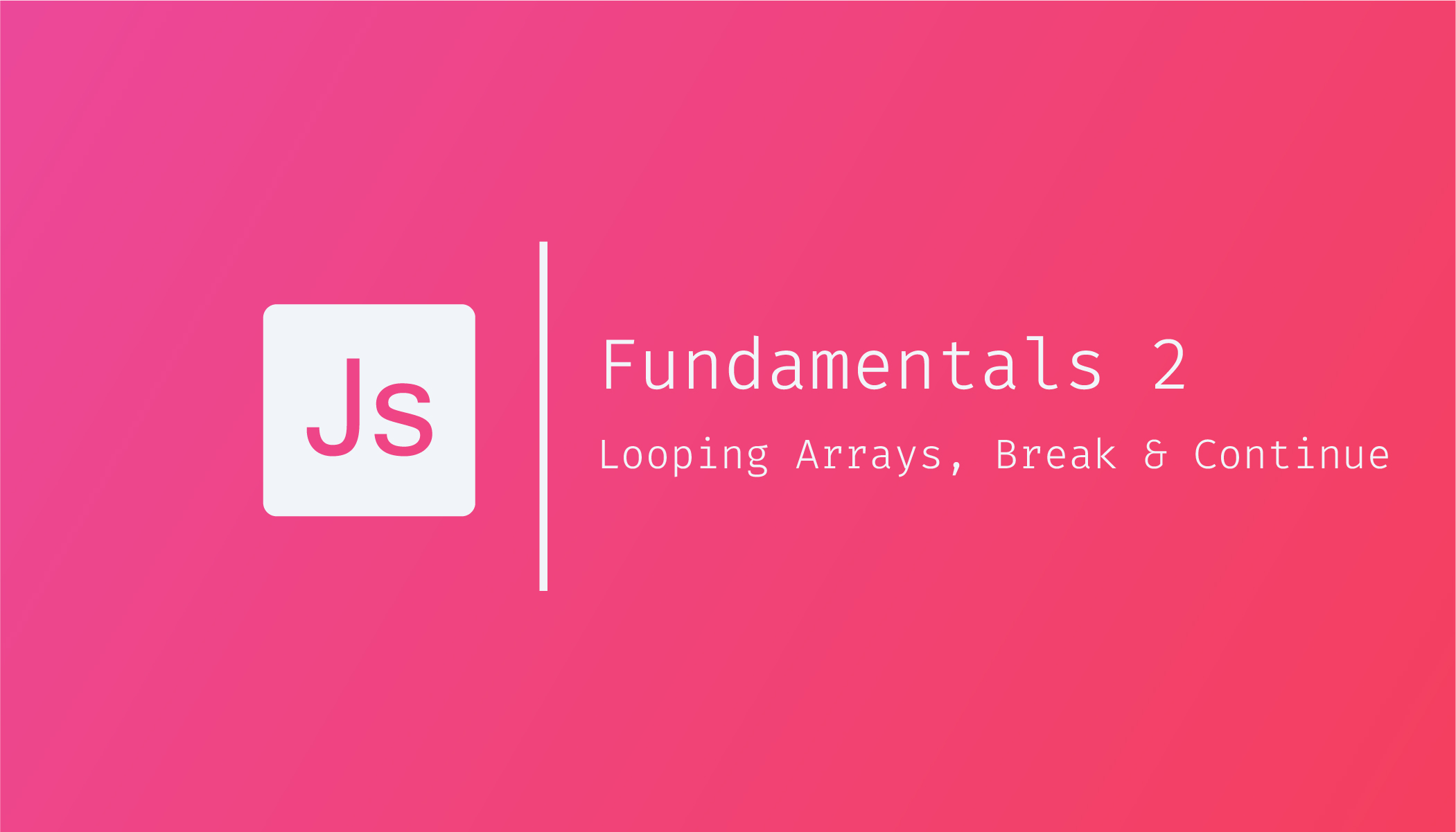 JavaScript Fundamentals 2