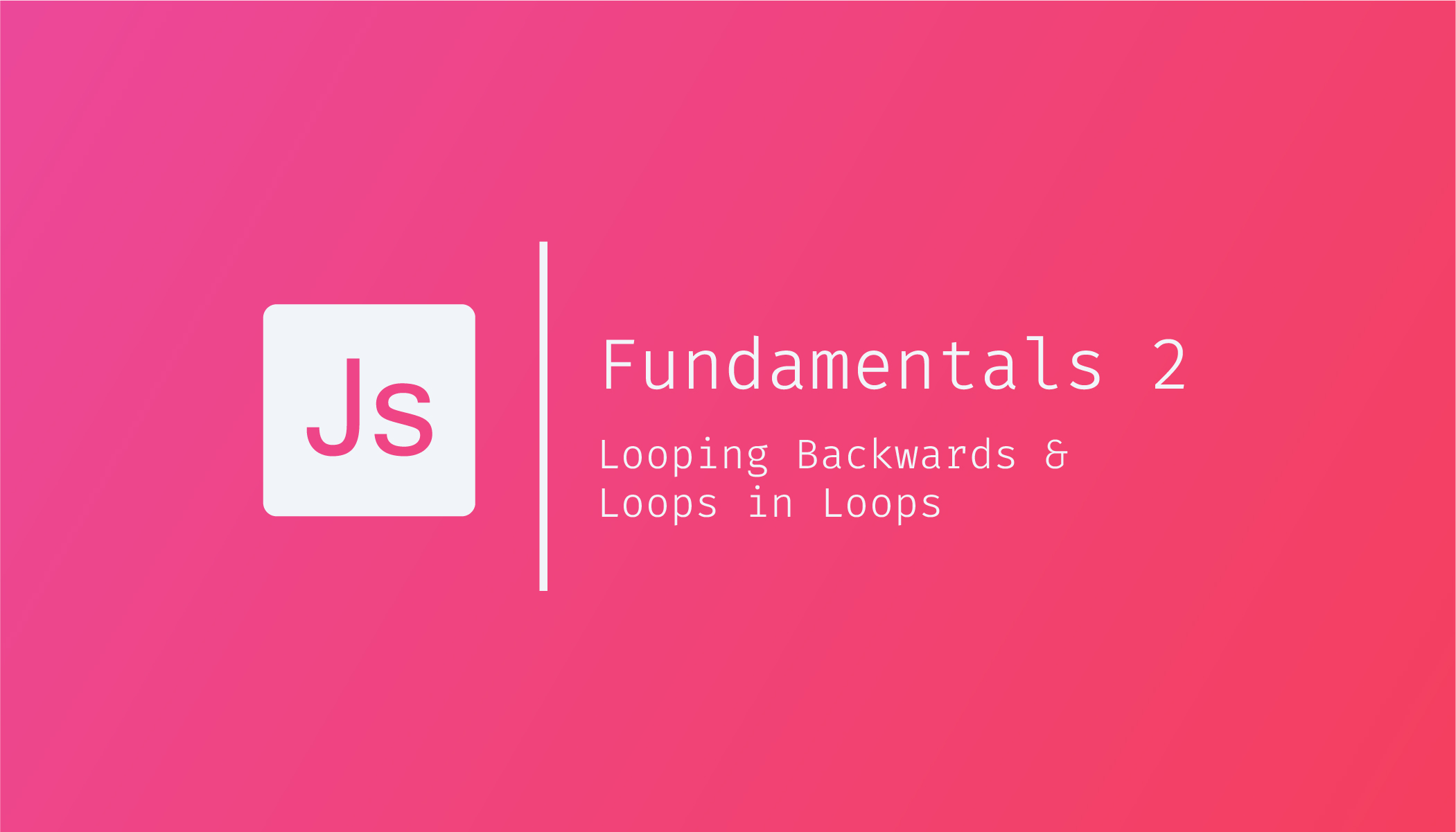 JavaScript Fundamentals 2