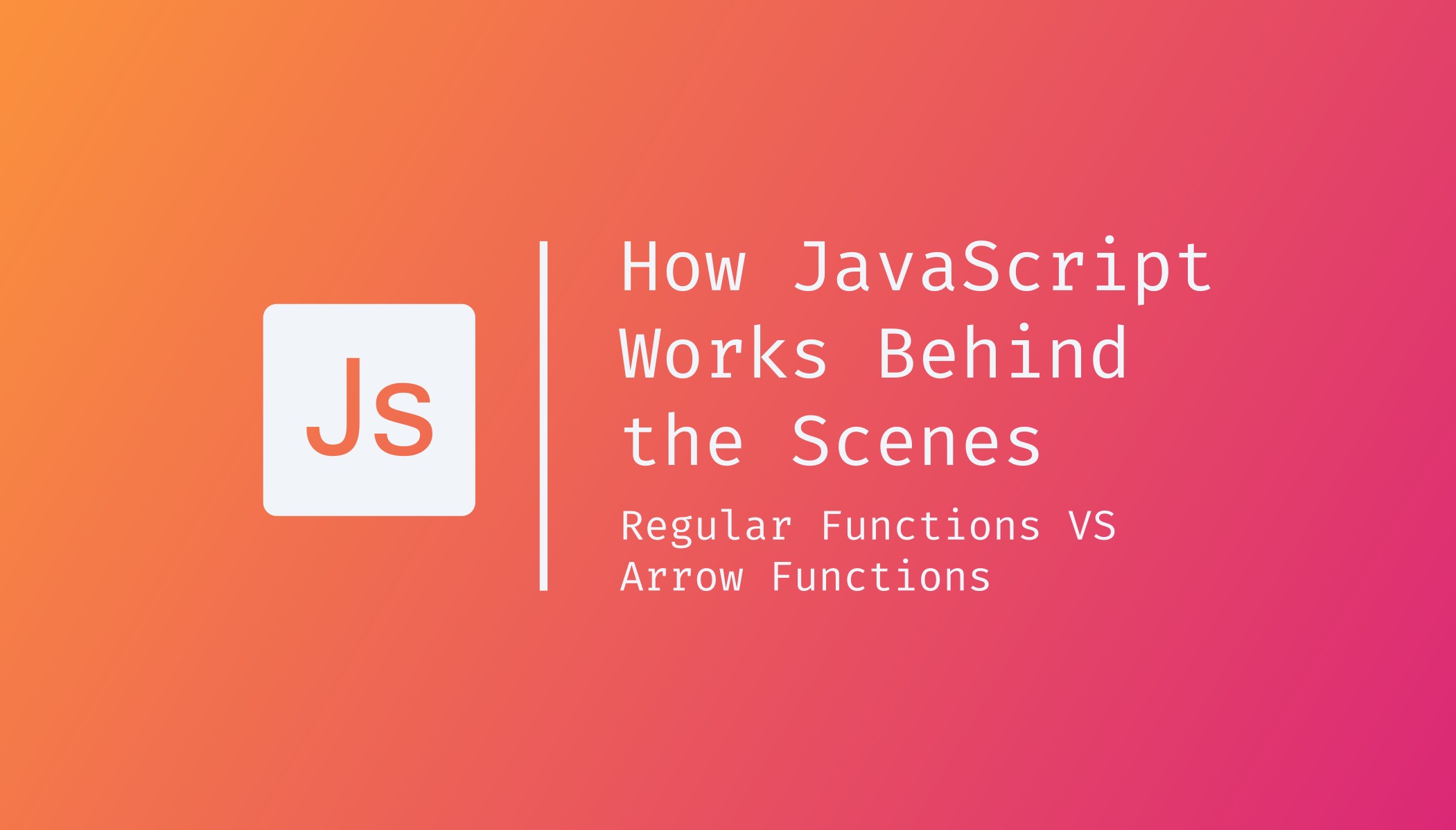 How JavaScript Works Behind the Scenes