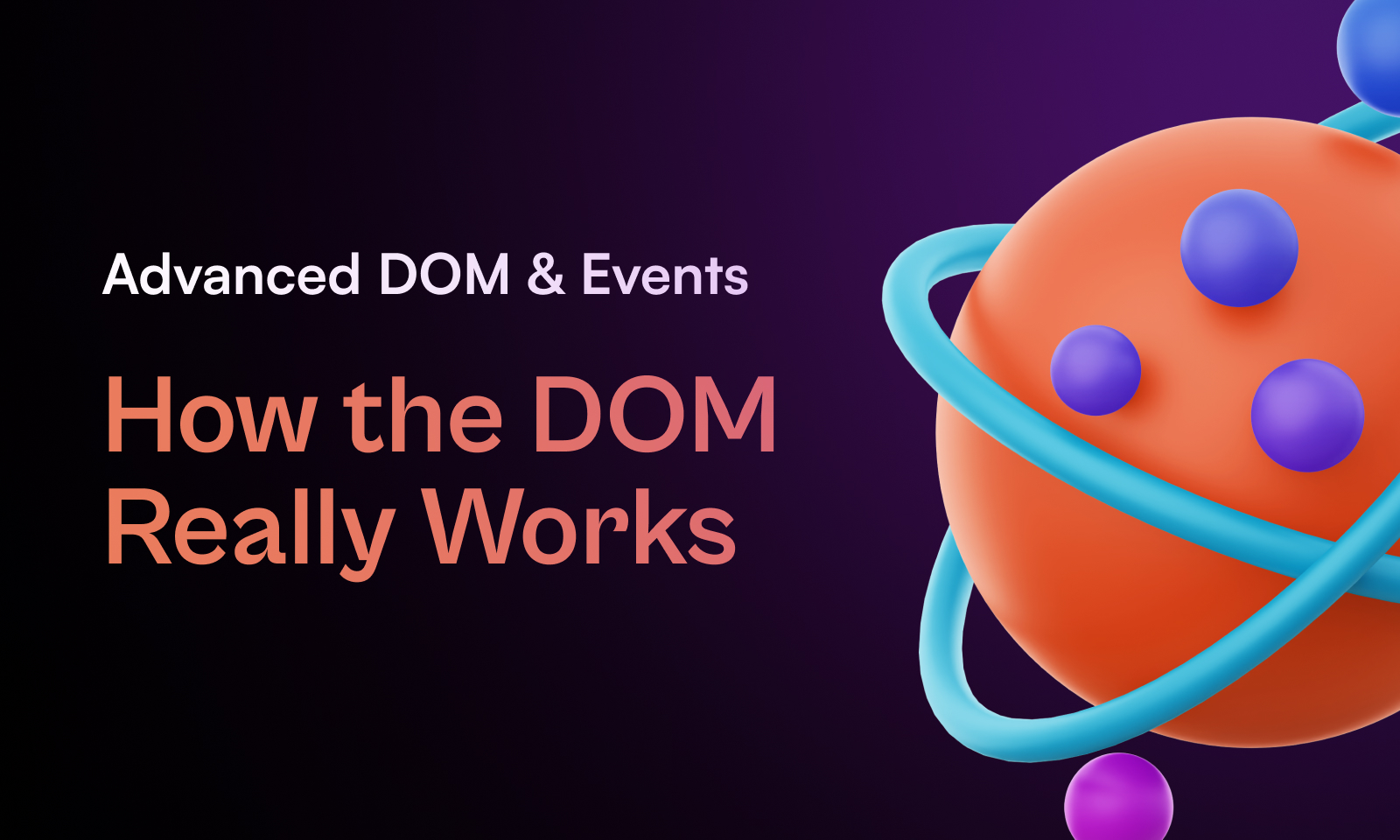 Advanced DOM and Events