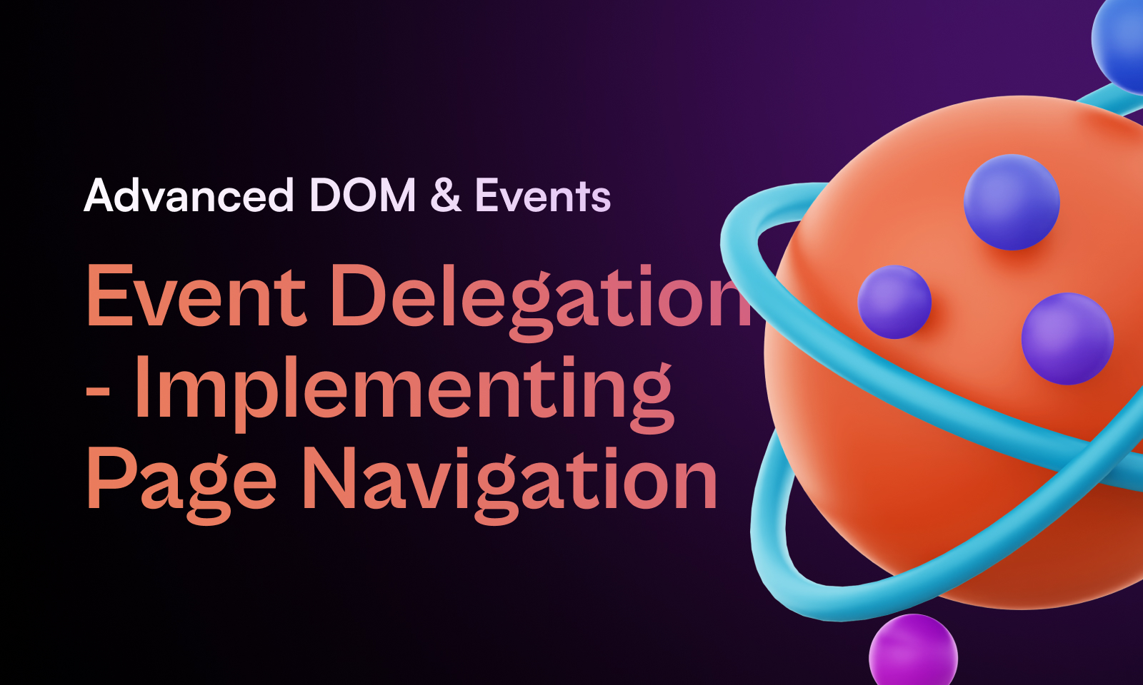 Advanced DOM and Events
