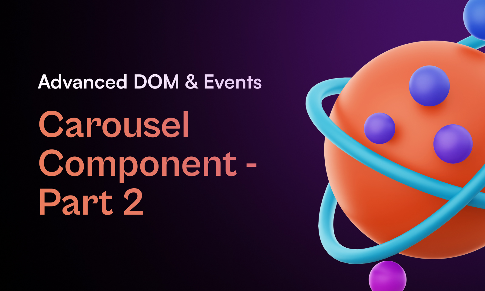 Advanced DOM and Events