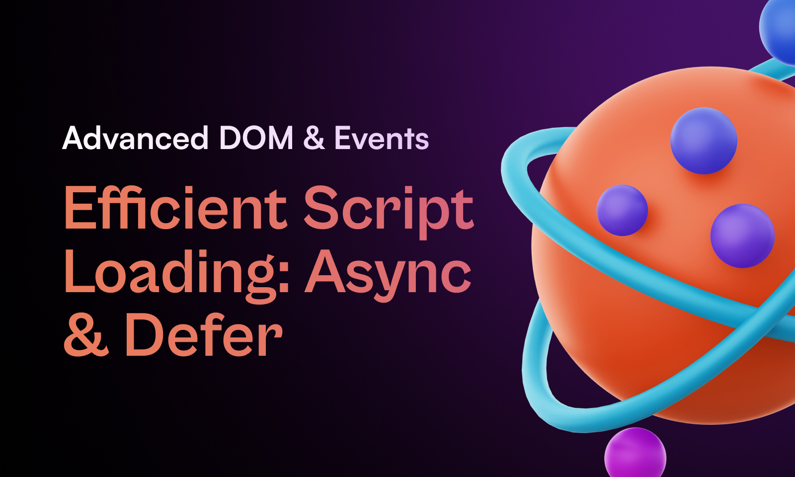Advanced DOM and Events