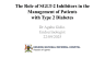The Role of SGLT-2 Inhibitors in the Management of Patients with Type 2 Diabetes cover