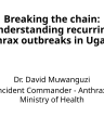 Breaking the Chain: Understanding Recurring Anthrax Outbreaks in Uganda cover