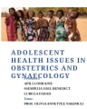 ADOLESCENT HEALTH ISSUES IN OBSTETRICS AND GYNAECOLOGY cover