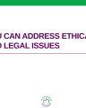 You can address ethical and legal issues cover