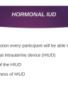 Detailed HORMONAL IUD Presentation cover