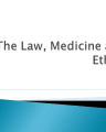 The Law, Medicine and Ethics cover