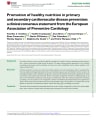 PROMOTION OF HEALTHY NUTRITION IN PRIMARY AND SECONDARY CARDIOVASCULAR DISEASE PREVENTION: A CLINICAL CONSENSUS STATEMENT FROM THE EUROPEAN ASSOCIATION OF PREVENTIVE CARDIOLOGY cover