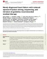 NEWLY DIAGNOSED HEART FAILURE WITH REDUCED EJECTION FRACTION: TIMING, SEQUENCING, AND TITRATION OF GUIDELINE-RECOMMENDED MEDICAL THERAPY cover
