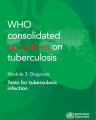 WHO CONSOLIDATED GUIDELINES ON TUBERCULOSIS. MODULE 3: DIAGNOSIS. TESTS FOR TUBERCULOSIS INFECTION cover