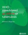 WHO CONSOLIDATED GUIDELINES ON TUBERCULOSIS: MODULE 3: DIAGNOSIS cover