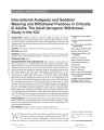 INTERNATIONAL ANALGESIA AND SEDATION WEANING AND WITHDRAWAL PRACTICES IN CRITICALLY ILL ADULTS: THE ADULT IATROGENIC WITHDRAWAL STUDY IN THE ICU cover
