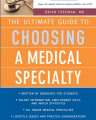 THE ULTIMATE GUIDE TO CHOOSING A MEDICAL SPECIALTY cover