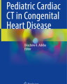 Pediatric Cardiac CT in Congenital Heart Disease 1st Edition 2021 cover