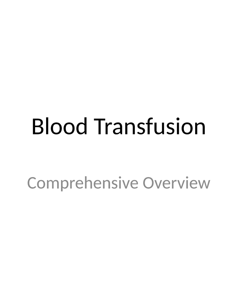 Comprehensive Blood Transfusion Overview cover
