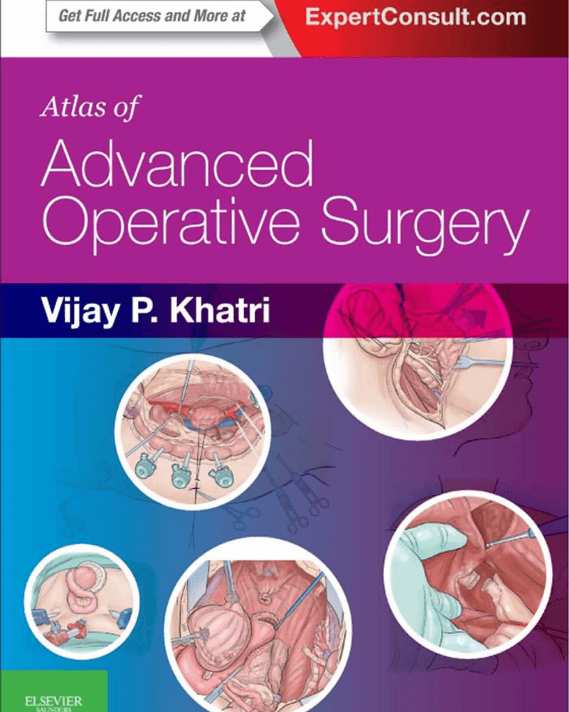 Atlas of Advanced Operative Surgery by Vijay P Khatri cover