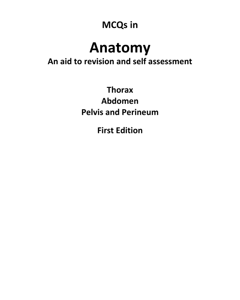 MCQs IN ANATOMY: THORAX, ABDOMEN, PELVIS AND PERINEUM cover
