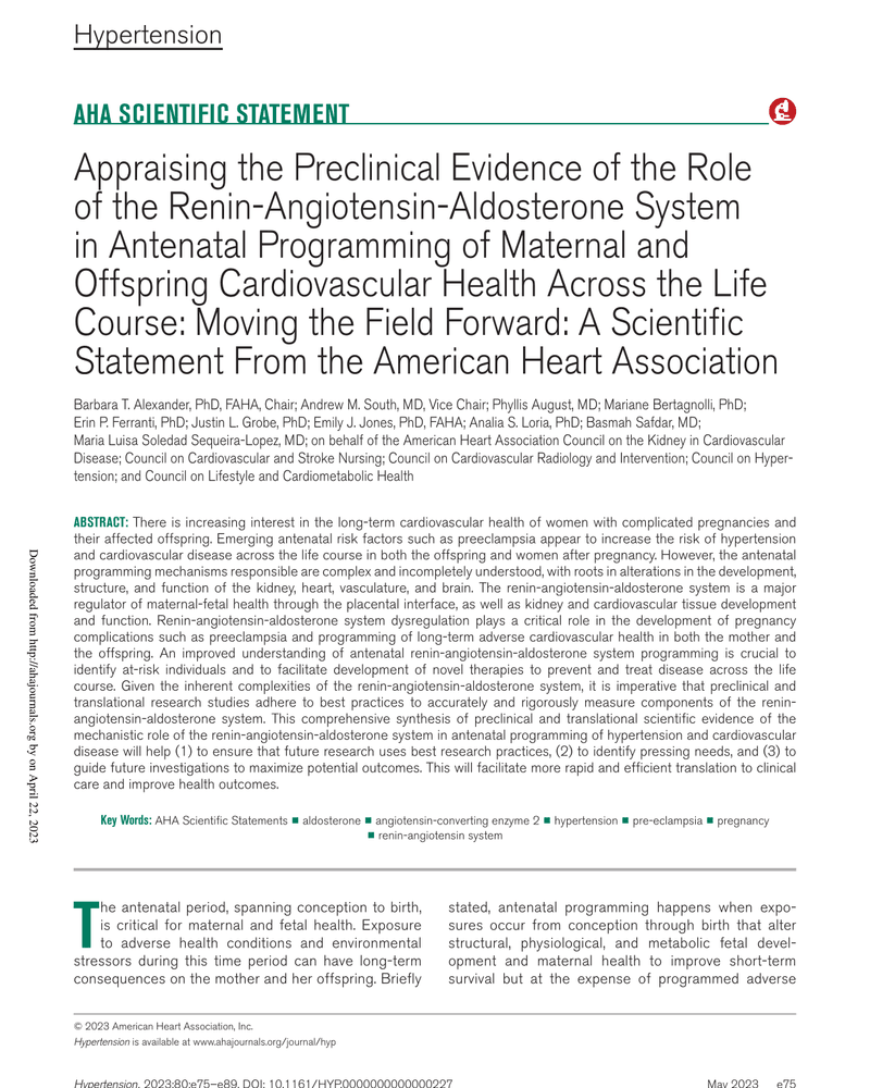 APPRAISING THE PRECLINICAL EVIDENCE OF THE ROLE OF THE RENIN-ANGIOTENSIN-ALDOSTERONE SYSTEM IN ANTENATAL PROGRAMMING OF MATERNAL AND OFFSPRING CARDIOVASCULAR HEALTH ACROSS THE LIFE COURSE: MOVING THE FIELD FORWARD: A SCIENTIFIC STATEMENT FROM THE cover