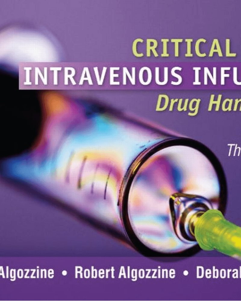CRITICAL CARE INTRAVENOUS INFUSION DRUG HANDBOOK, THIRD EDITION cover