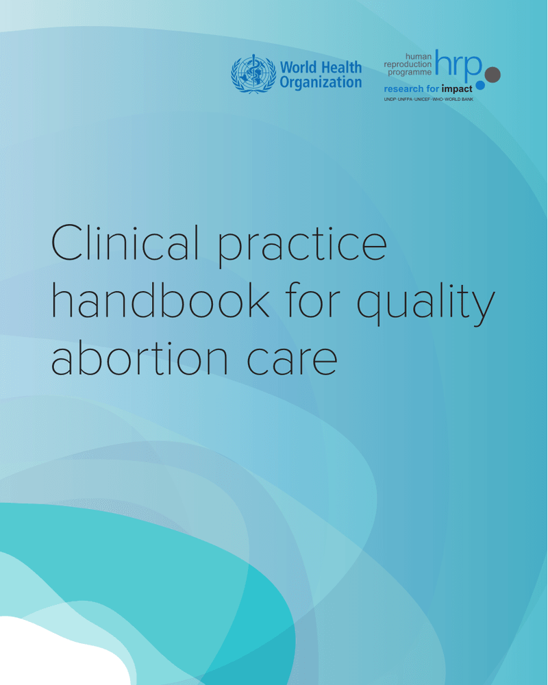 CLINICAL PRACTICE HANDBOOK FOR QUALITY ABORTION CARE cover