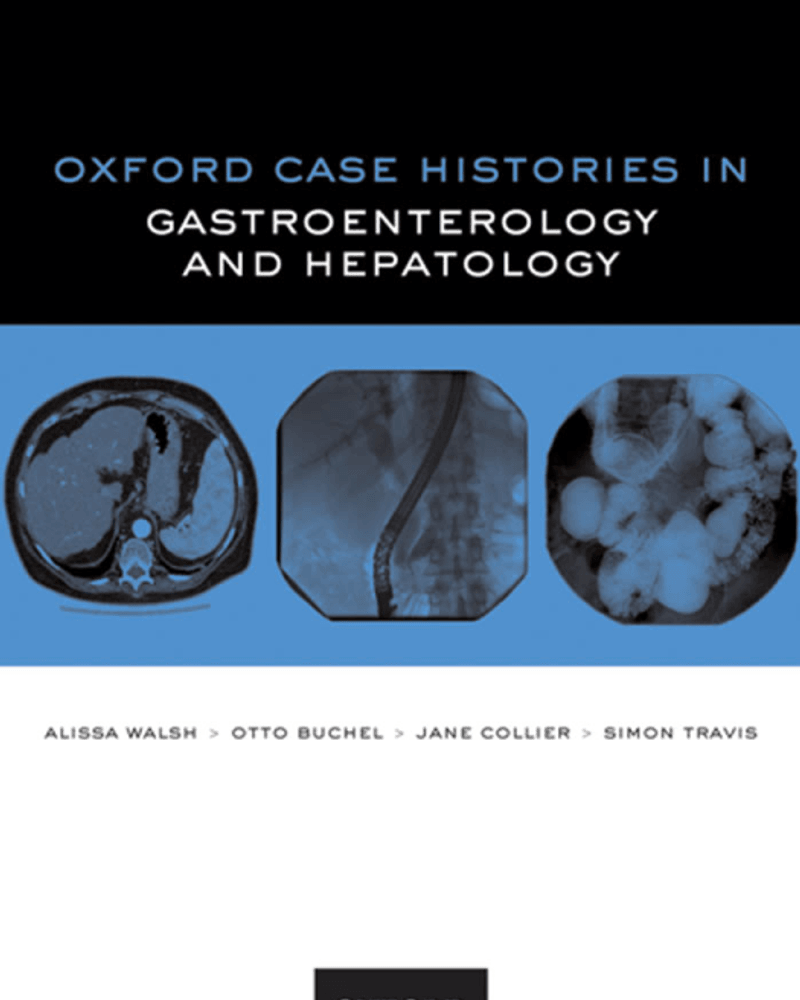 OXFORD CASE HISTORIES IN GASTROENTEROLOGY AND HEPATOLOGY cover