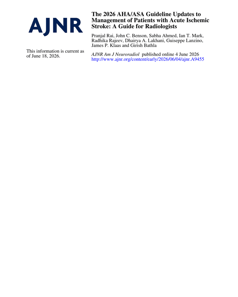THE 2026 AHA/ASA GUIDELINE UPDATES TO MANAGEMENT OF PATIENTS WITH ACUTE ISCHEMIC STROKE: A GUIDE FOR RADIOLOGISTS cover