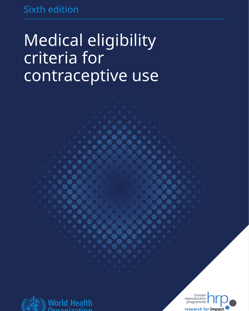 MEDICAL ELIGIBILITY CRITERIA FOR CONTRACEPTIVE USE cover