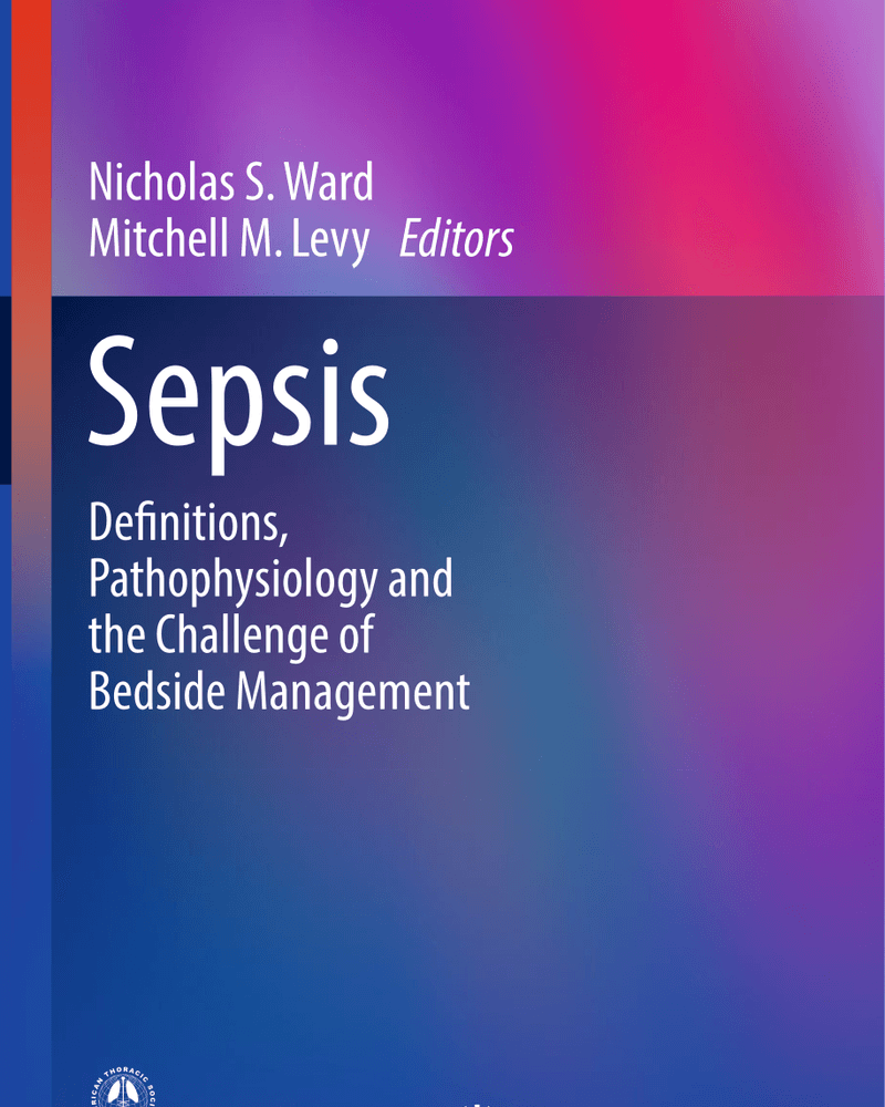 SEPSIS DEFINITIONS, PATHOPHYSIOLOGY AND THE CHALLENGE OF BEDSIDE MANAGEMENT cover