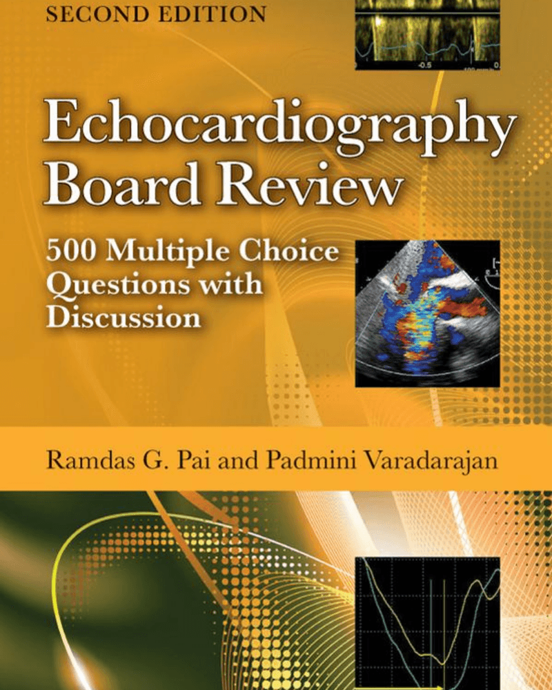 ECHOCARDIOGRAPHY BOARD REVIEW: 500 MULTIPLE CHOICE QUESTIONS WITH DISCUSSION cover