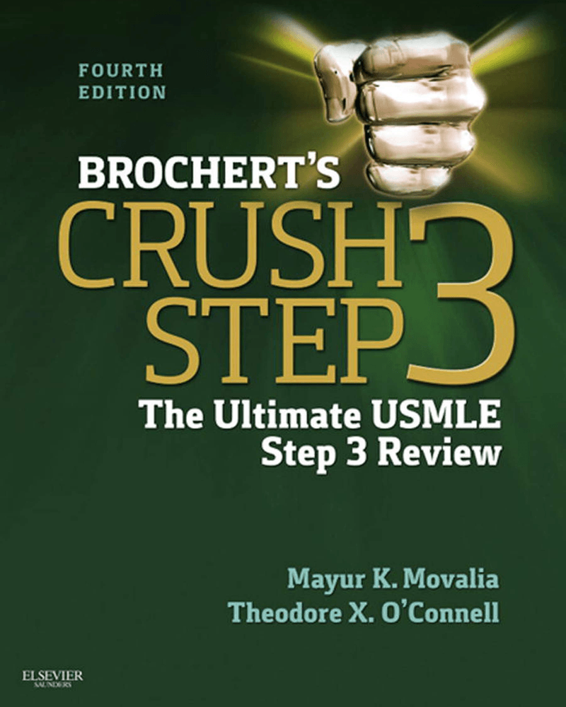 CRUSH BROCHERT’S STEP THE ULTIMATE USMLE 3 STEP 3 REVIEW cover