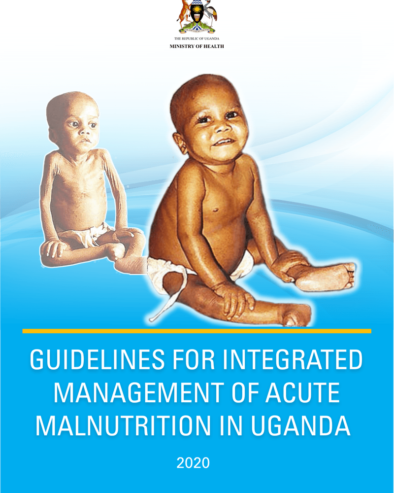 GUIDELINES FOR INTEGRATED MANAGEMENT OF ACUTE MALNUTRITION IN UGANDA cover