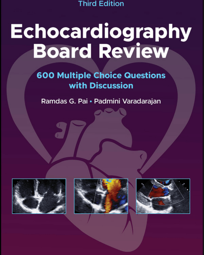 ECHOCARDIOGRAPHY BOARD REVIEW: 600 MULTIPLE CHOICE QUESTIONS WITH DISCUSSION cover
