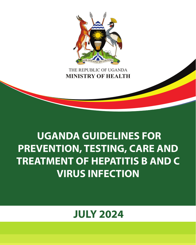 UGANDA GUIDELINES FOR PREVENTION, TESTING, CARE AND TREATMENT OF HEPATITIS B AND C VIRUS INFECTION cover