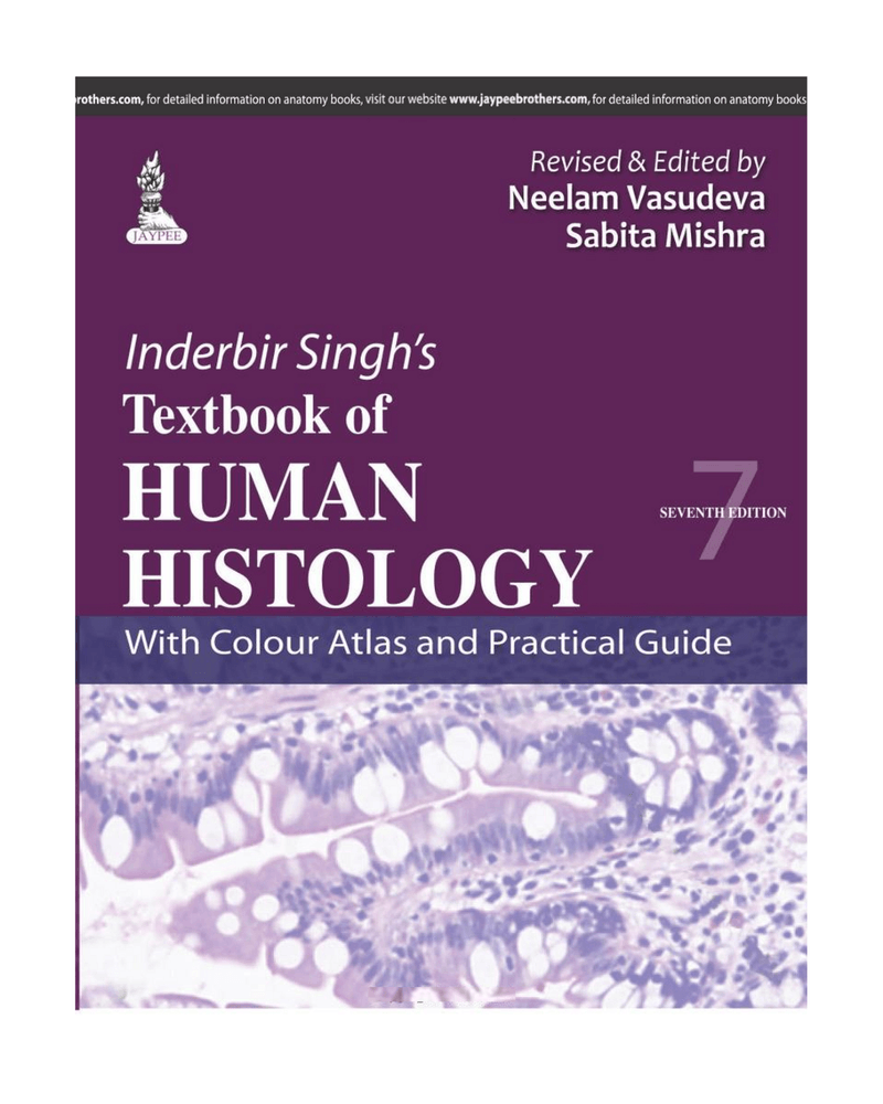 Inderbir Singhs Textbook of Human Histology with Colour Atlas and cover