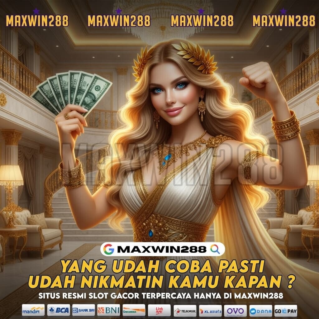 MAXWIN288 PLATFORM TERPERCAYA LINK RESMI SLOT ONLINE HARI INI
