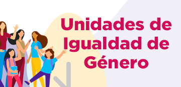 Unidades de Igualdad de Género - 12