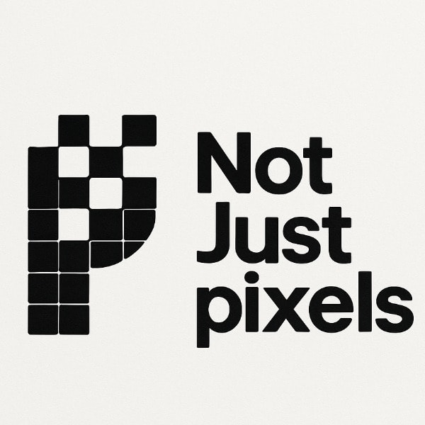 Not Just Pixels